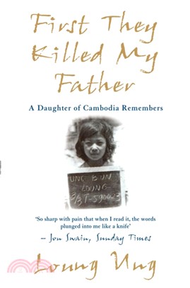 First They Killed My Father：A Daughter of Cambodia Remembers