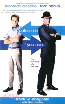Catch Me If You Can：The True Story Of A Real Fake