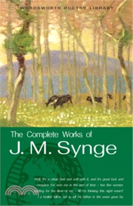 The Complete Works of J.M. Synge 約翰·米林頓·辛格詩集