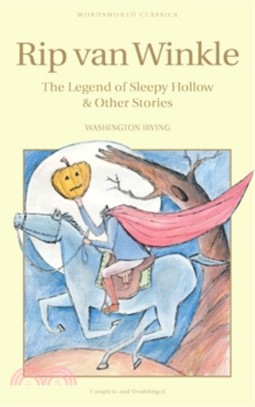 Rip Van Winkle, The Legend of Sleepy Hollow & Other Stories 李伯大夢＆睡谷傳奇
