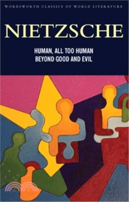 Human All Too Human & Beyond Good and Evil 人性的，太人性的&善惡的彼岸