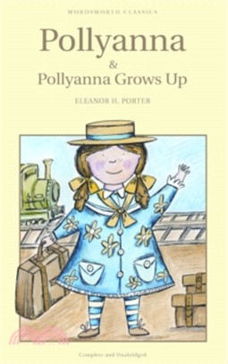 Pollyanna & Pollyanna grows up /