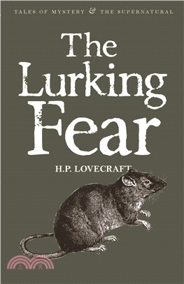 The Lurking Fear: Collected Short Stories Volume 4 潛伏的恐懼