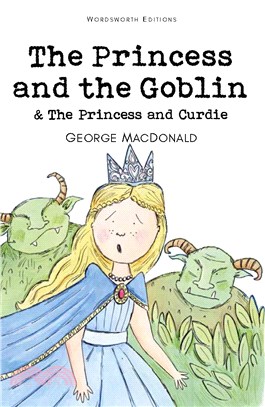 The Princess and the Goblin & The Princess and Curdie 公主與哥布林＆公主與柯迪