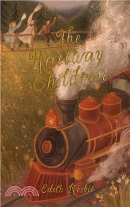 The Railway Children 鐵路邊的孩子們 (Exclusive Collection)