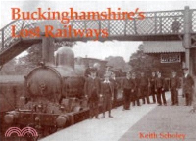 Buckinghamshire's Lost Railways