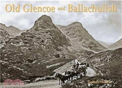 Old Glencoe and Ballachulish