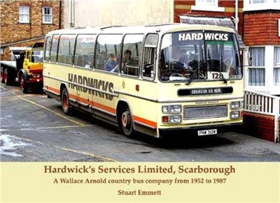 Hardwick's Services Limited, Scarborough：A Wallace Arnold country bus company from 1952 to 1987