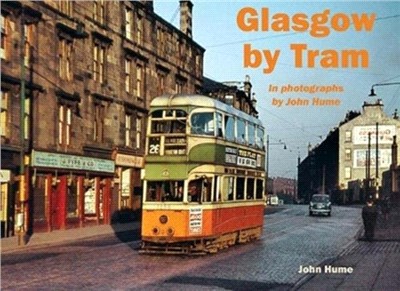 Glasgow by Tram：In photographs by John Hume