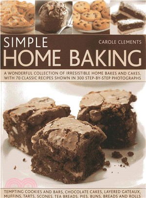 Simple Home Baking ― A Wonderful Collection of Irresistible Home Bakes and Cakes, With 70 Classic Recipes Shown in 300 Step-by-step Photographs
