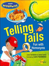 Telling Tails ─ Fun With Homonyms