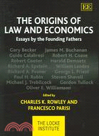 The origins of law and economics :essays by the founding fathers /