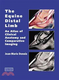 Equine Distal Limb ─ An Atlas of Clinical Anatomy and Comparative Imaging