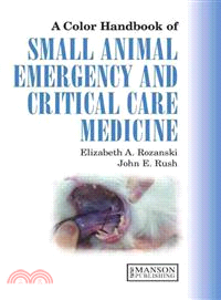 A Color Handbook of Small Animal Emergency And Critical Care Medicine