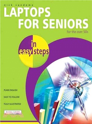 Laptops for Seniors in Easy Steps: For the Over 50s
