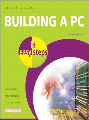BUILDING A PC IN EASY STEPS 3E