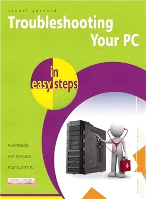 TROUBLESHOOTING A PC IN EASY STEPS 2E