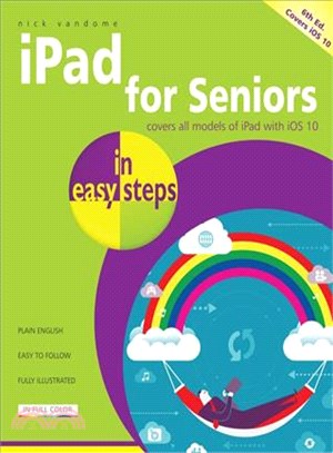 Ipad for Seniors in Easy Steps ― Covers Ios 10