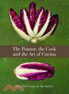 The Painter, the Cook, and the Art of Cucina