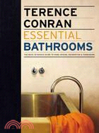 Essential Bathrooms: The Back to Basics Guides to Home Design, Decoration & Furnishing