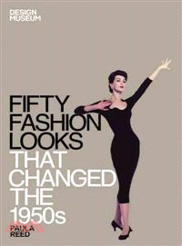 Fifty Fashion Looks That Changed the 1950's