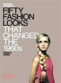 Fifty Fashion Looks That Changed the 1960's