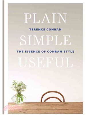 Plain Simple Useful ─ The Essence of Conran Style