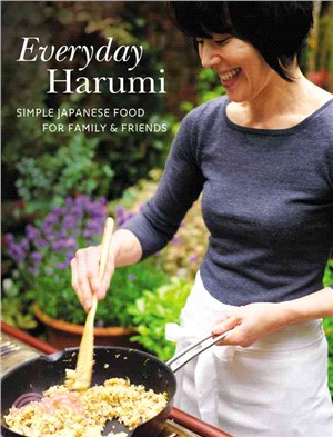 Everyday Harumi ─ Simple Japanese Food for Family and Friends