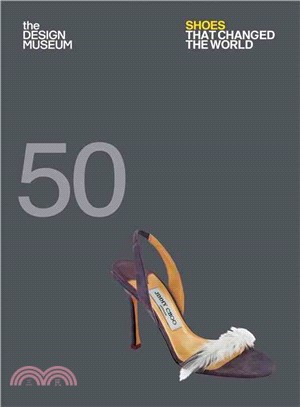 Fifty Shoes That Changed the World