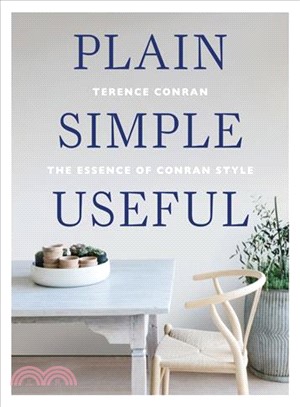 Plain Simple Useful ― The Essence of Conran Style