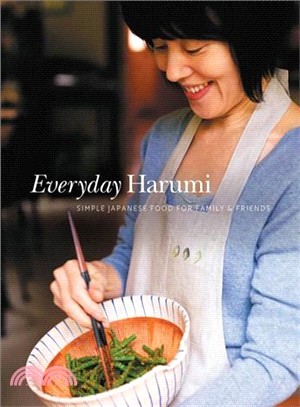 Everyday Harumi ― Simple Japanese Food for Family and Friends