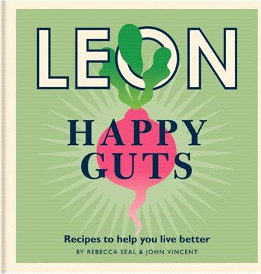 Happy Leons: Leon Happy Guts：Recipes to help you live better