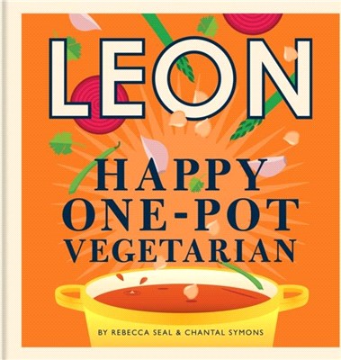 Happy Leons: Leon Happy One-pot Vegetarian