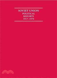 Soviet Union Political Reports 1917-1970