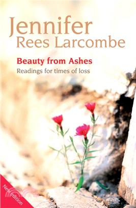Beauty from Ashes：Readings for times of loss