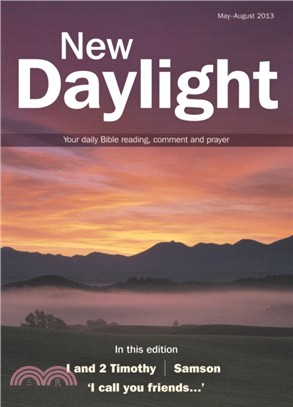 New Daylight：Your Daily Bible Reading, Comment and Prayer