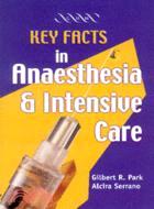 Key Facts in Anaesthesia and Intensive Care