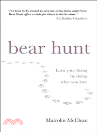 Bear Hunt - Earn Your Living By Doing What You Love