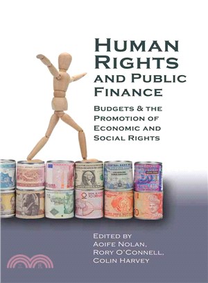 Human Rights and Public Finance ─ Budgets and the Promotion of Economic and Social Rights