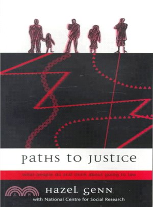 Paths to Justice ─ What People Do and Think About Going to Law
