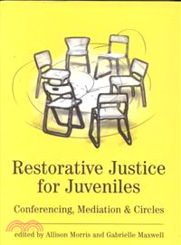 Restorative Justice for Juveniles ― Conferencing, Mediation and Circles