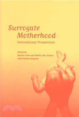 Surrogate Motherhood ― International Perspectives