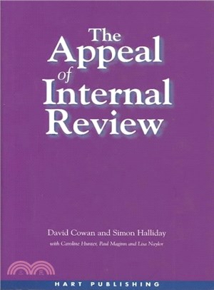 The Appeal of Internal Review ― Law, Administrative Justice and the (Non-) Emergence of Disputes