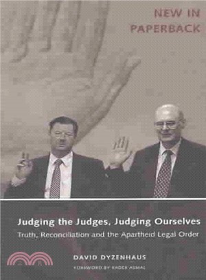 Judging the Judges, Judging Ourselves ― Truth, Reconciliation and the Apartheid Legal Order