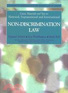 Cases, Materials and Text on National, Supranational and International Non-Discrimination Law: IUASCommune Casebooks for the Common Law of Europe