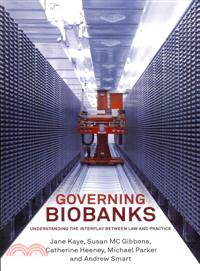 Governing Biobanks ─ Understanding the Interplay Between Law and Practice