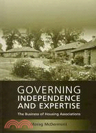 Governing Independence and Expertise: The Business of Housing Associations