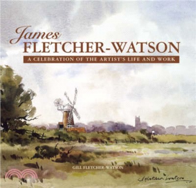 James Fletcher-Watson：A Celebration of the Artist's Life and Work