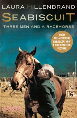 Seabiscuit：The True Story of Three Men and a Racehorse