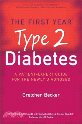 The First Year ― Type 2 Diabetes: a Patient-expert Guide for the Newly Diagnosed